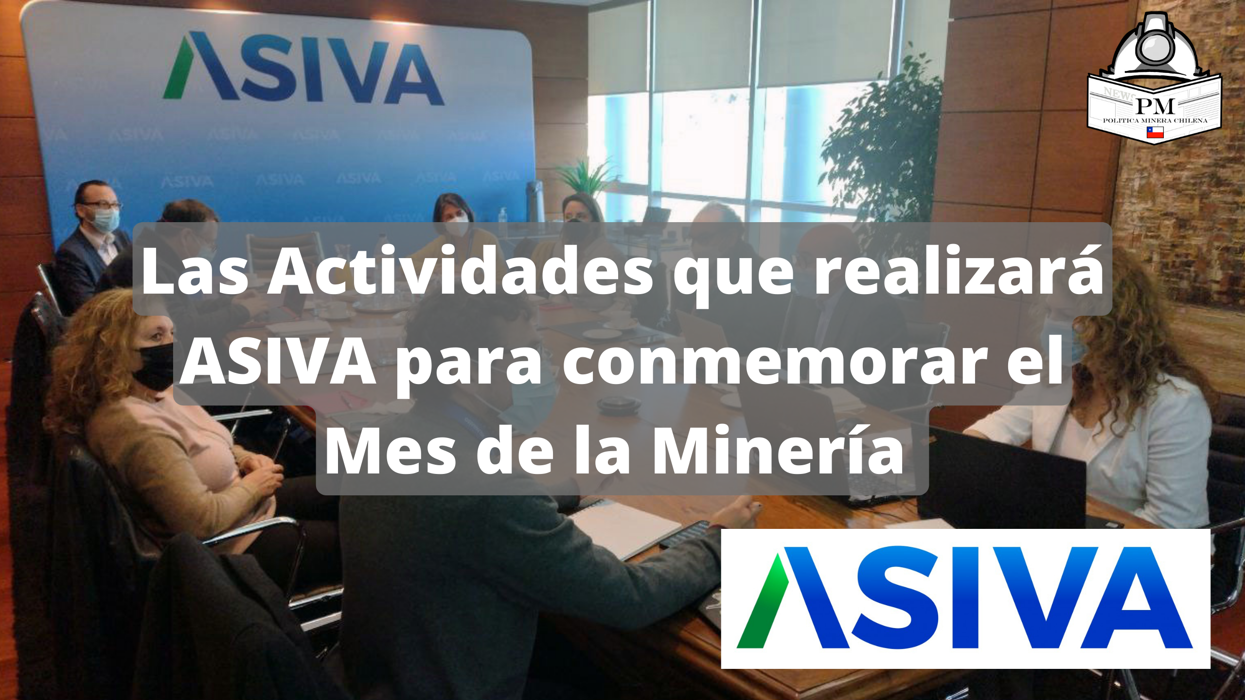 Las Actividades que realizará ASIVA para conmemorar el Mes de la Minería 
