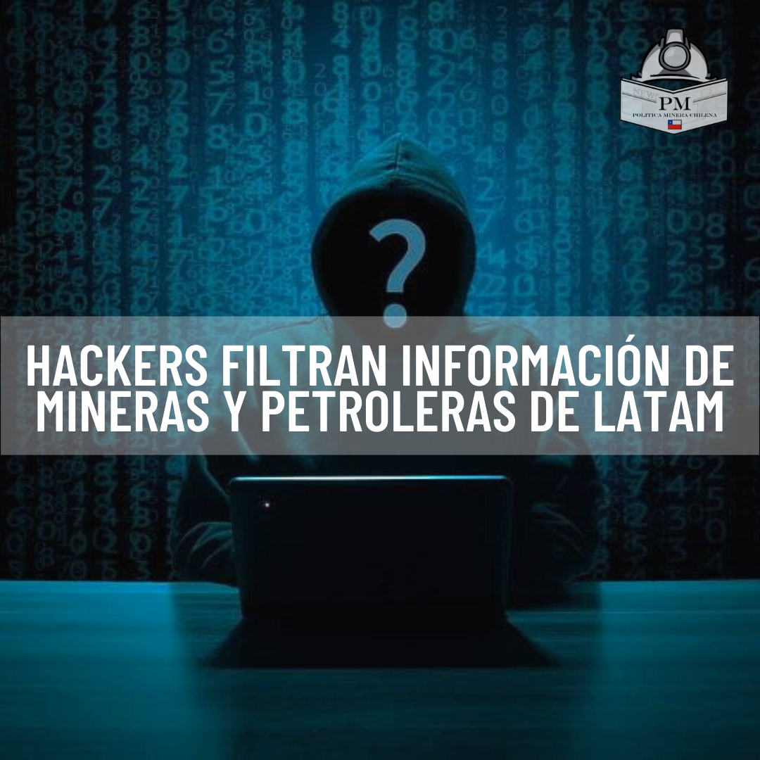 Hackers filtran más de 1TB de información sobre petroleras y mineras de Latinoamérica.