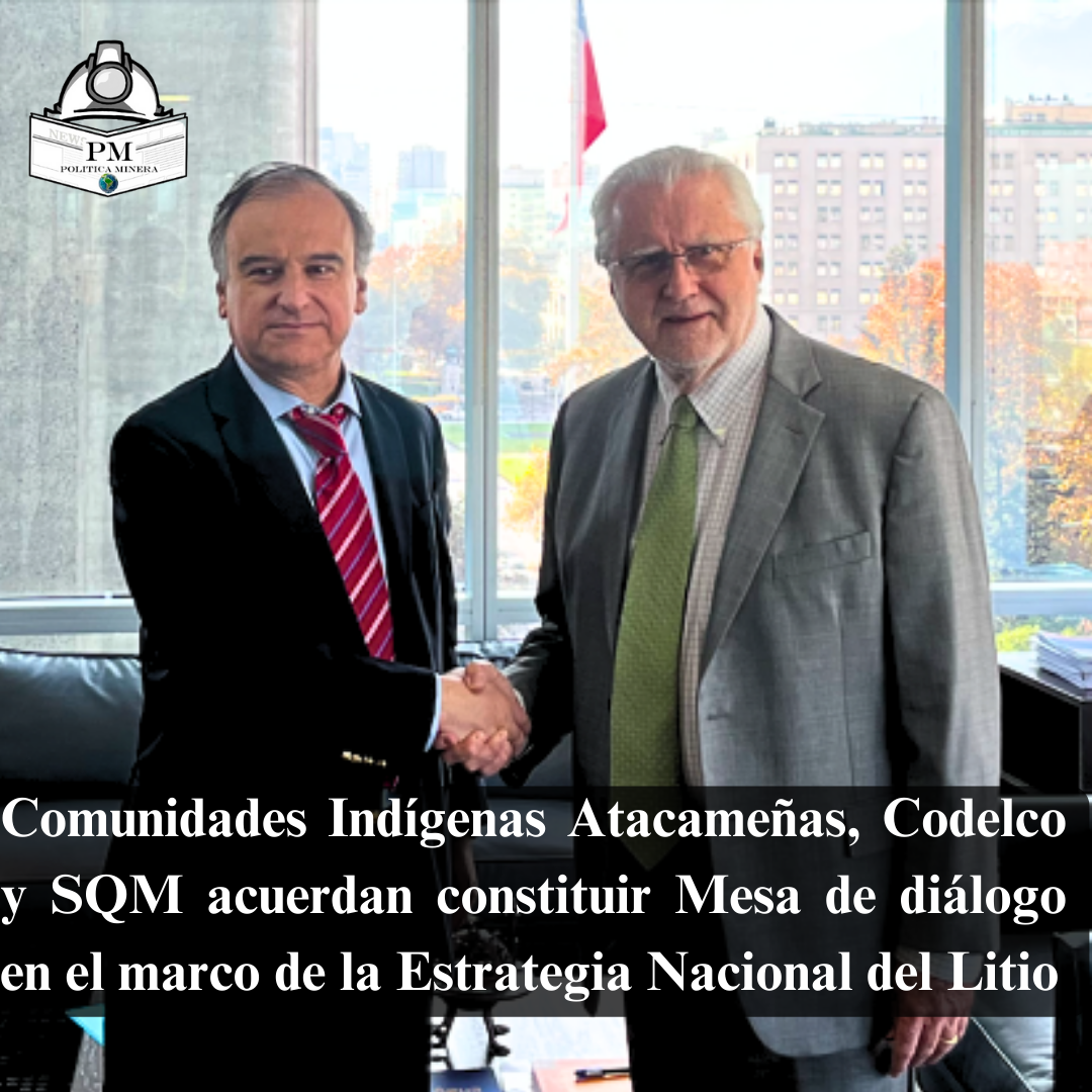 Comunidades Indígenas Atacameñas, Codelco y SQM acuerdan constituir Mesa de diálogo en el marco de la Estrategia Nacional del Litio