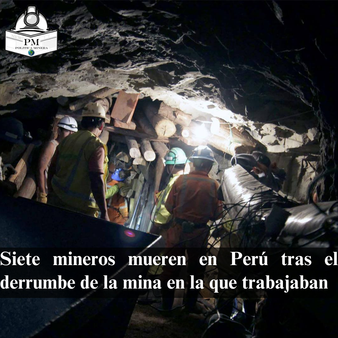 Siete mineros mueren en Perú tras el derrumbe de la mina en la que trabajaban