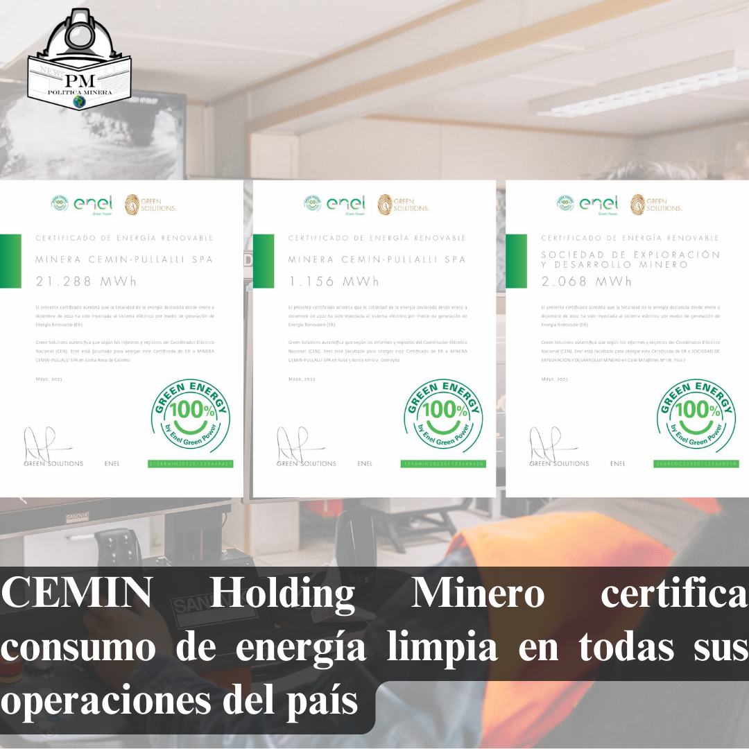 CEMIN Holding Minero certifica consumo de energía limpia en todas sus operaciones del país