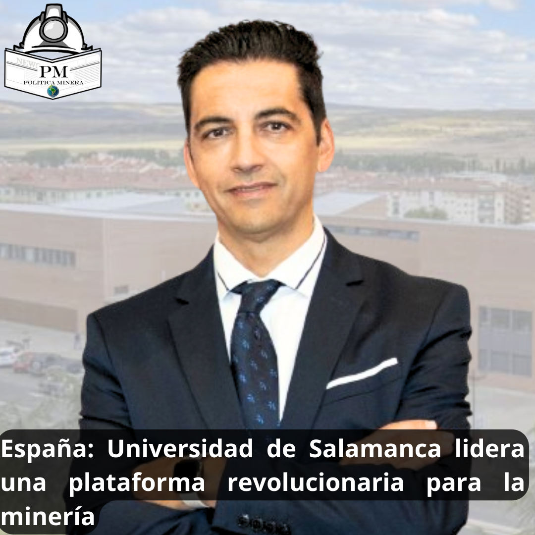 España: Universidad de Salamanca lidera una plataforma revolucionaria para la minería