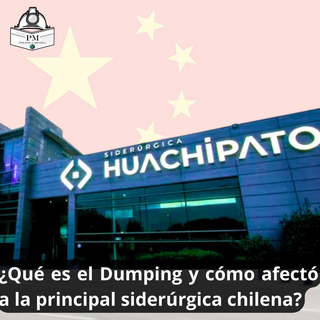 ¿Qué es el Dumping y cómo afectó a la principal siderúrgica chilena?