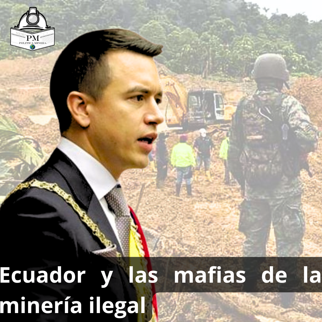 Ecuador y las mafias de la minería ilegal