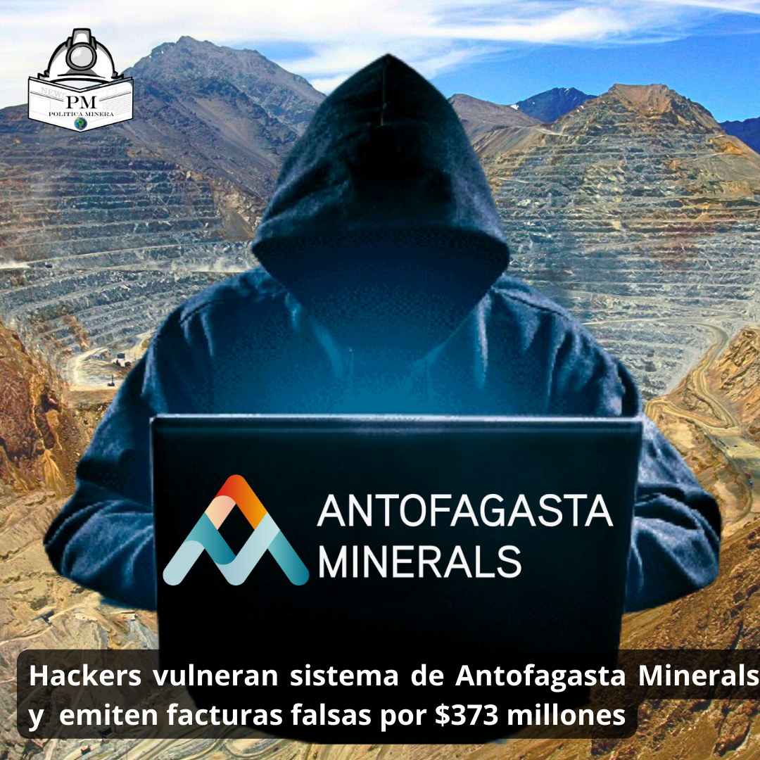 Hackers vulneran sistema de Antofagasta Minerals y emiten facturas falsas por $373 millones
