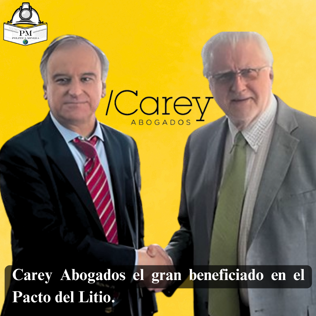 Carey Abogados el gran beneficiado en el Pacto del Litio.