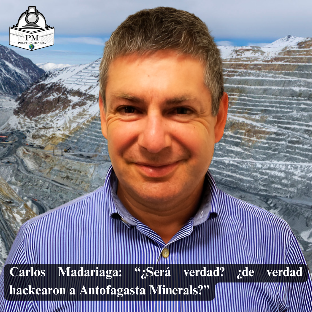 Carlos Madariaga: “¿Será verdad? ¿de verdad hackearon a Antofagasta Minerals?”