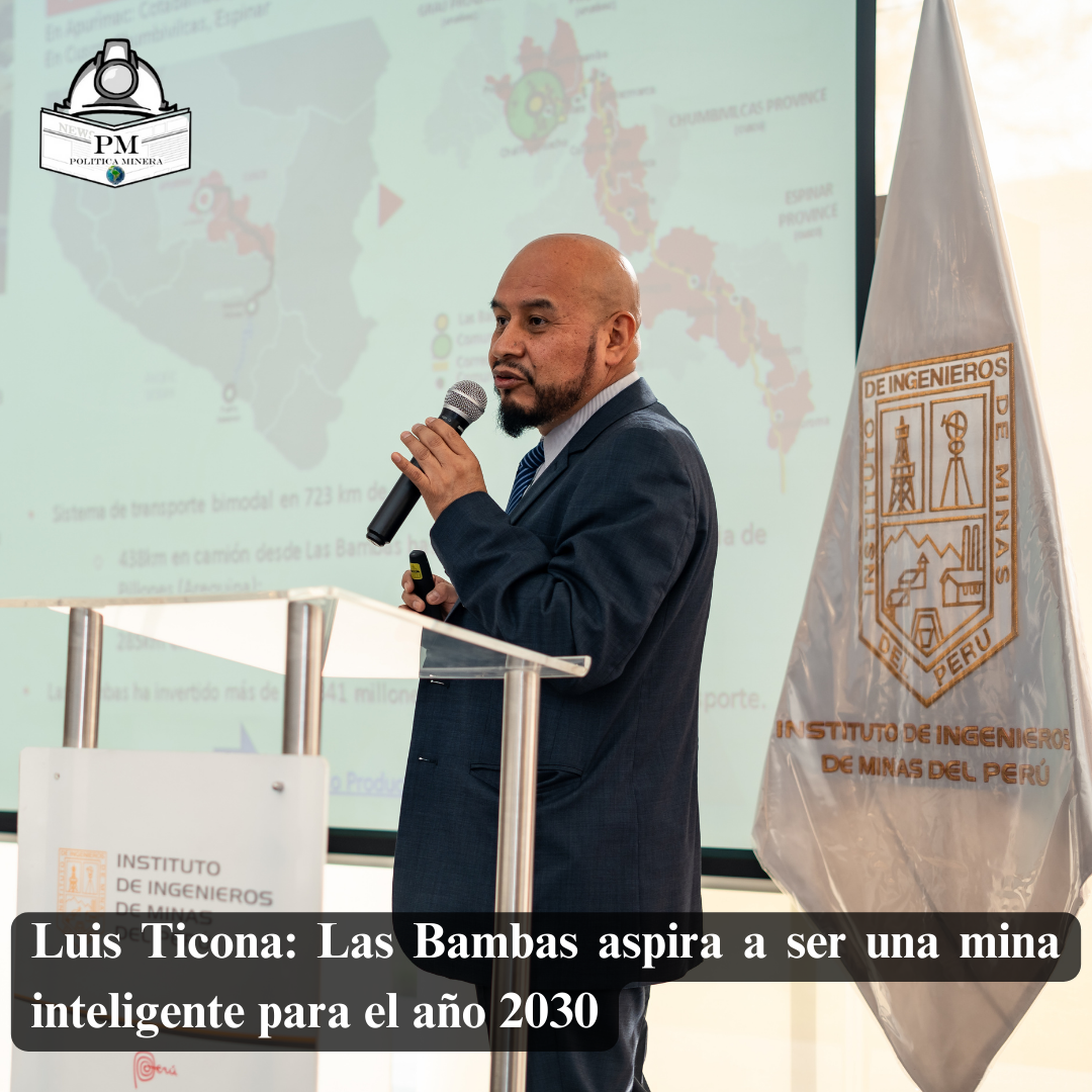 Luis Ticona: Las Bambas aspira a ser una mina inteligente para el año 2030