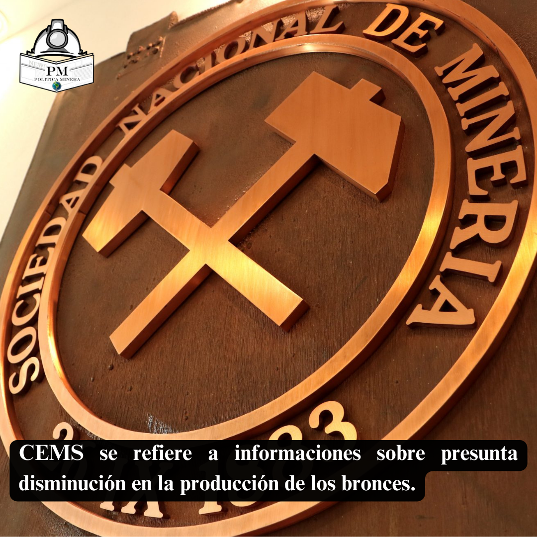 CEMS se refiere a informaciones sobre presunta disminución en la producción de los bronces.